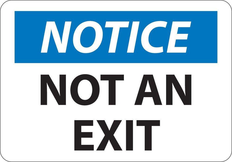 National Marker N324A"Notice, Not an Exit" Sign, Aluminum, 7" x 10", 0.040"