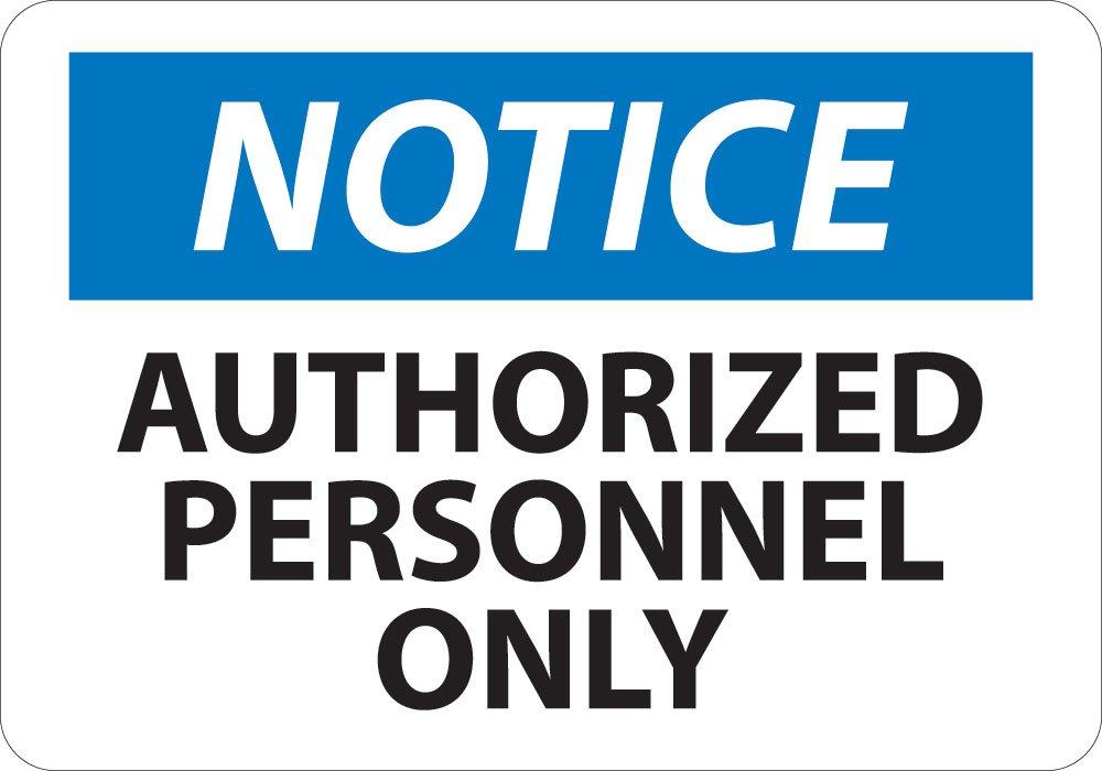 National Marker N34R"Notice, Authorized Personnel Only" Sign, Rigid Plastic, 7" x 10"