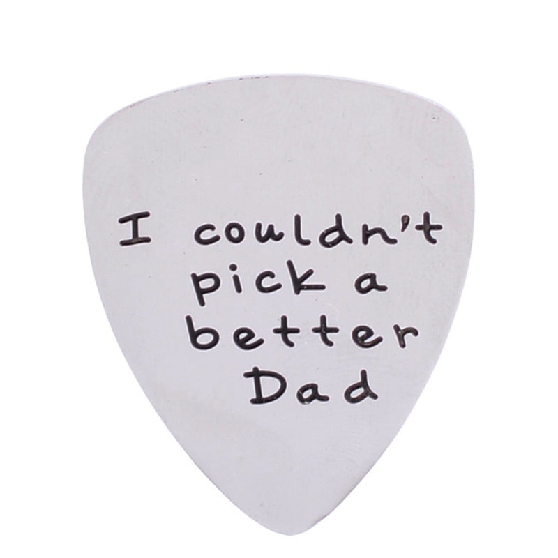 I Couldn't Pick a Better Dad Mens Stainless Steel Guitar Pick Gift for Daddy Papa Father