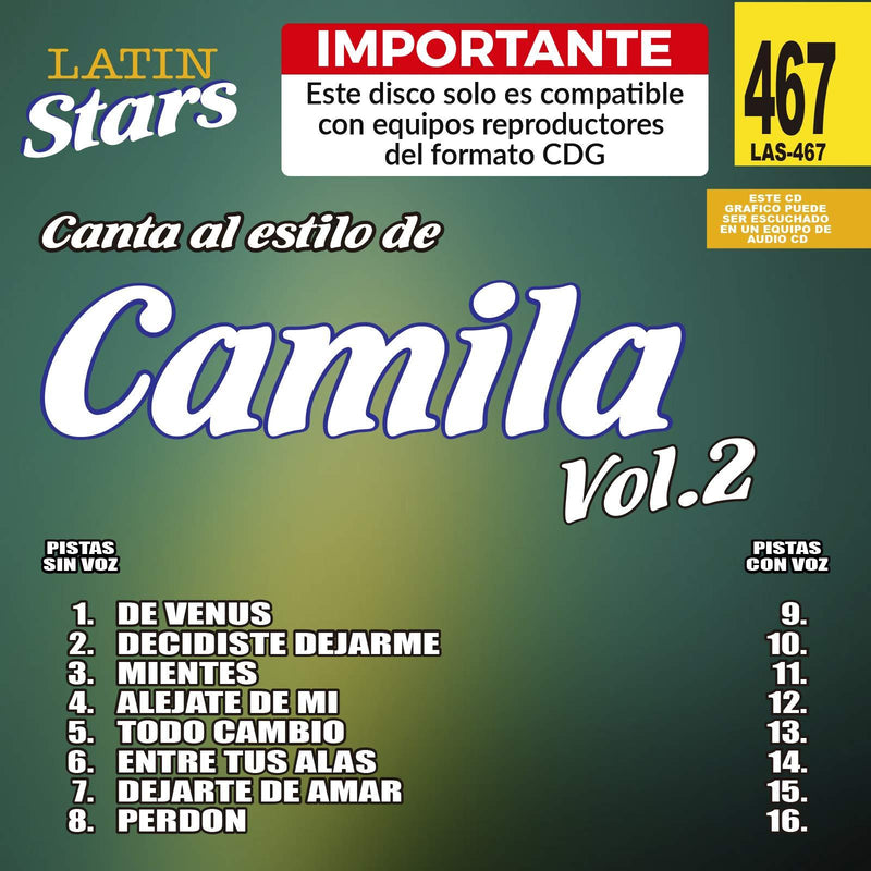 Karaoke Latin Stars 467 Camila Vol.2 - Importante: Este disco solo es compatible con reproductores del formato CDG