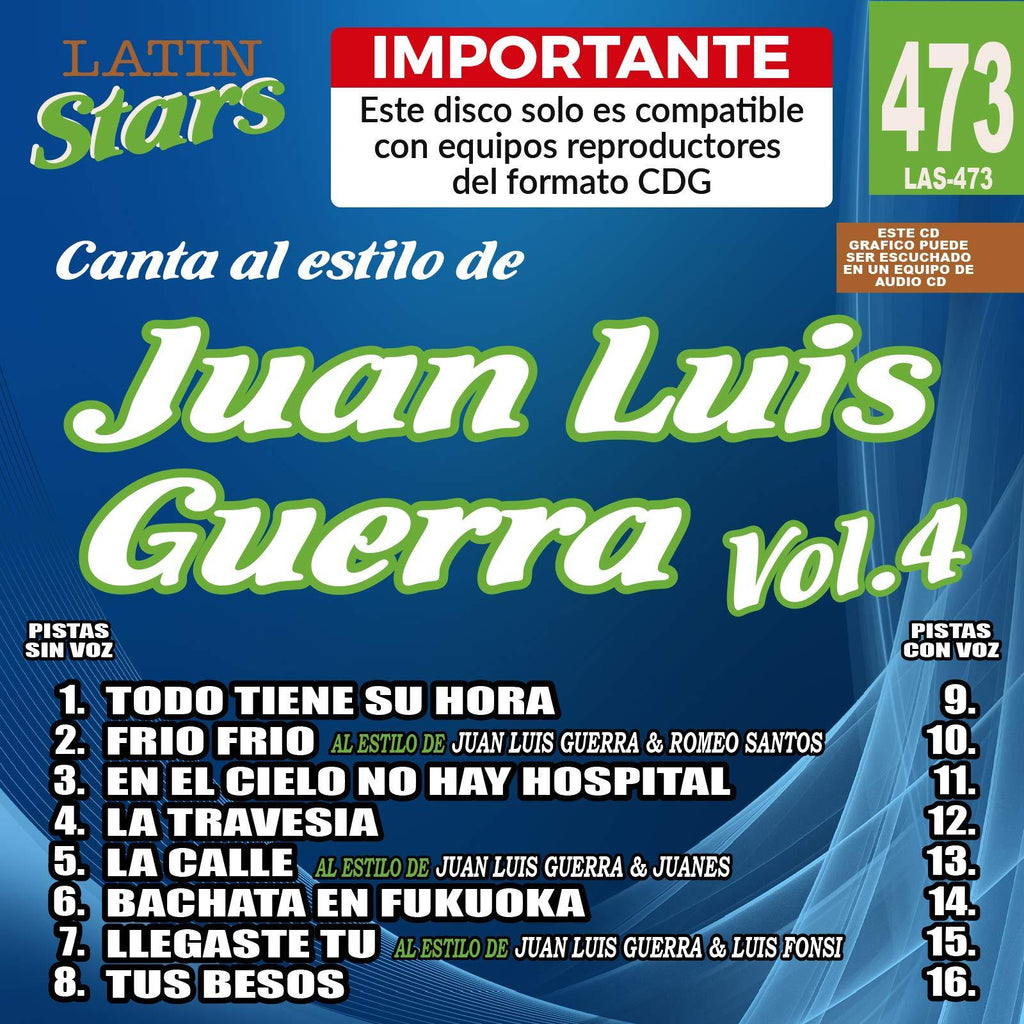 Karaole Latin Stars 473 Juan Luis Guerra Vol. 4 - Importante: Este disco solo es compatible con reproductores del formato CDG