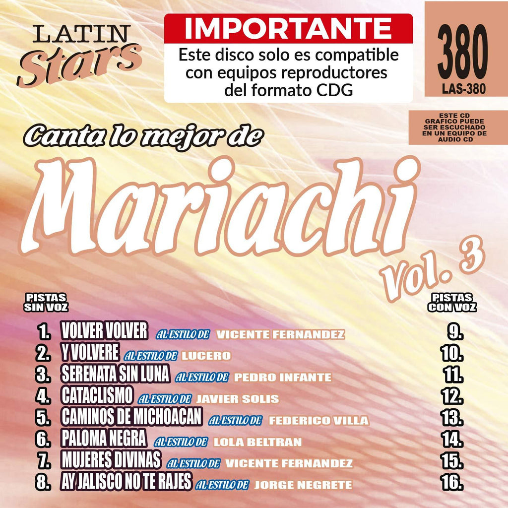 Karaoke Latin Stars 380 Mariachi Vol. 3 - Importante: Este disco solo es compatible con reproductores del formato CDG