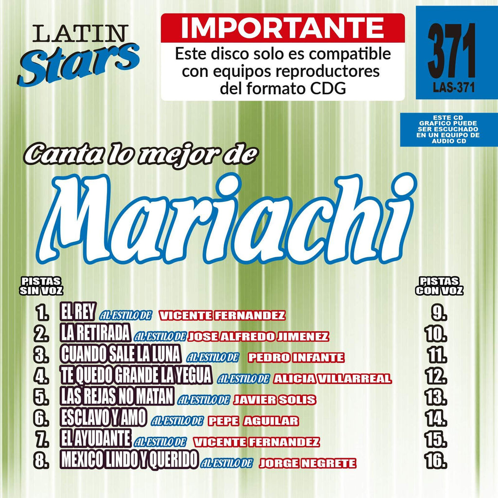Karaoke Latin Stars 371 Mariachi Vol. 1- Importante: Este disco solo es compatible con reproductores del formato CDG
