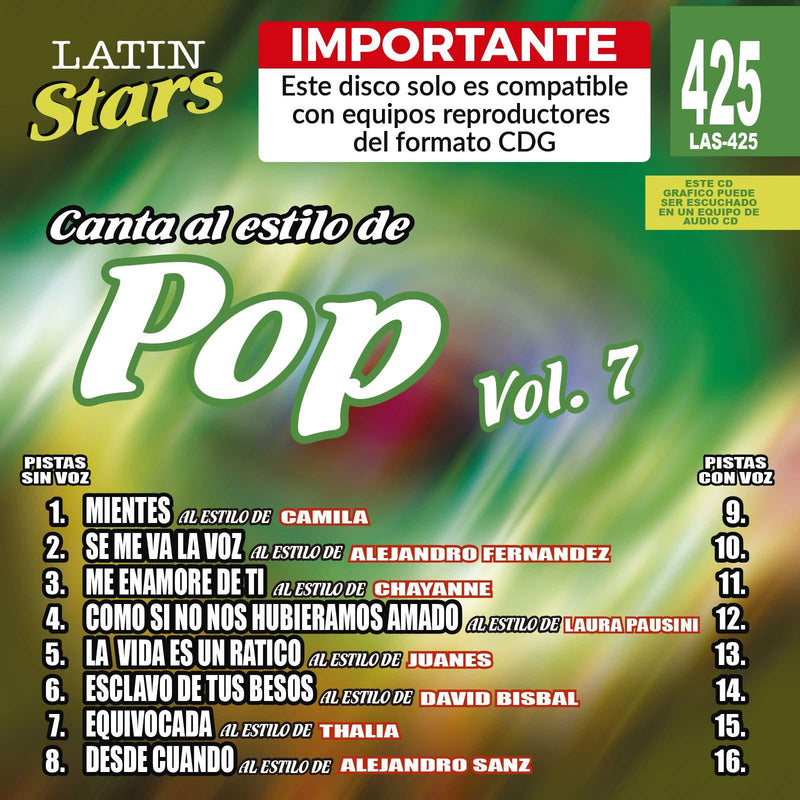 Karaoke Latin Stars 425 Pop Vol. 7 - Importante: Este disco solo es compatible con reproductores del formato CDG