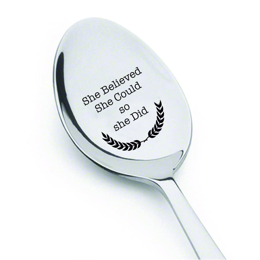 She believed she could so she did- engraved spoon- coffer lover- engraved silver ware by Boston creative company