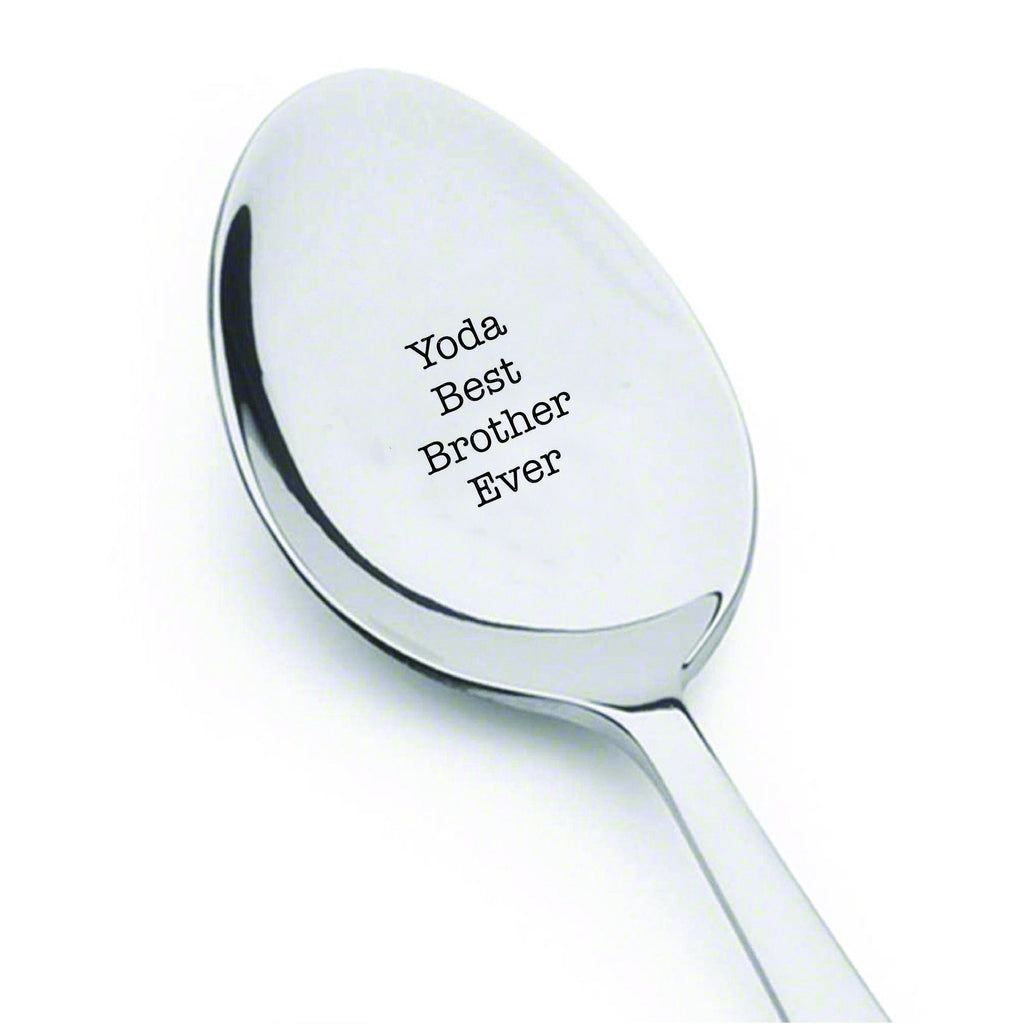 Yoda best brother ever - cute spoon- engraved spoon- coffer lover- engraved silver ware by Boston creative company