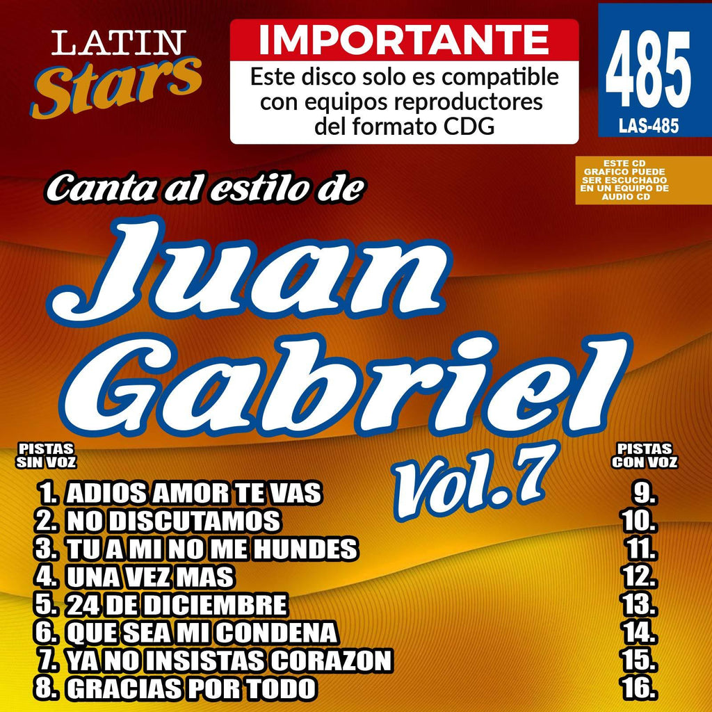 Karaoke Latin Stars 485 Juan Gabriel Vol.7 - Importante: Este disco solo es compatible con reproductores del formato CDG