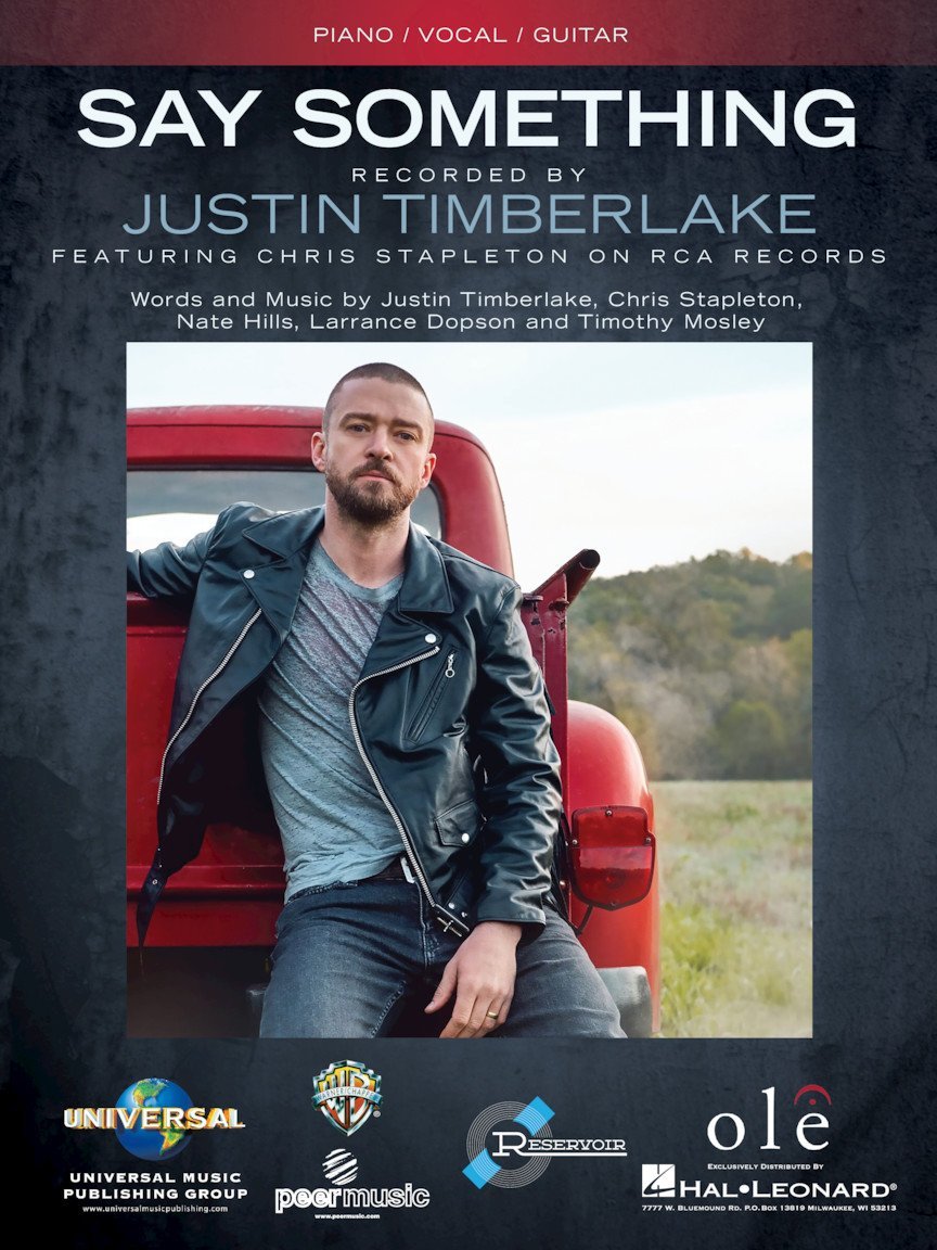 Justin Timberlake feat. Chris Stapleton - Say Something - Piano/Vocal/Guitar Sheet Music Single