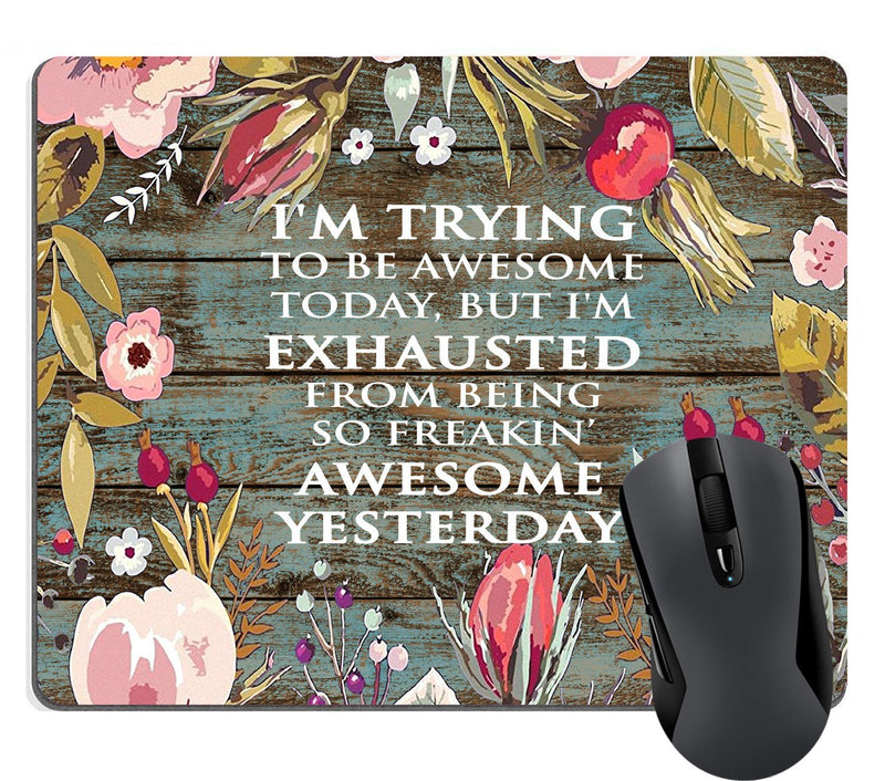 Wknoon Funny Quotes Rectangle Mouse Pad, to Be Awesome Quote Vintage Floral Rustic Old Wood Grain Art Mouse Pads Mat
