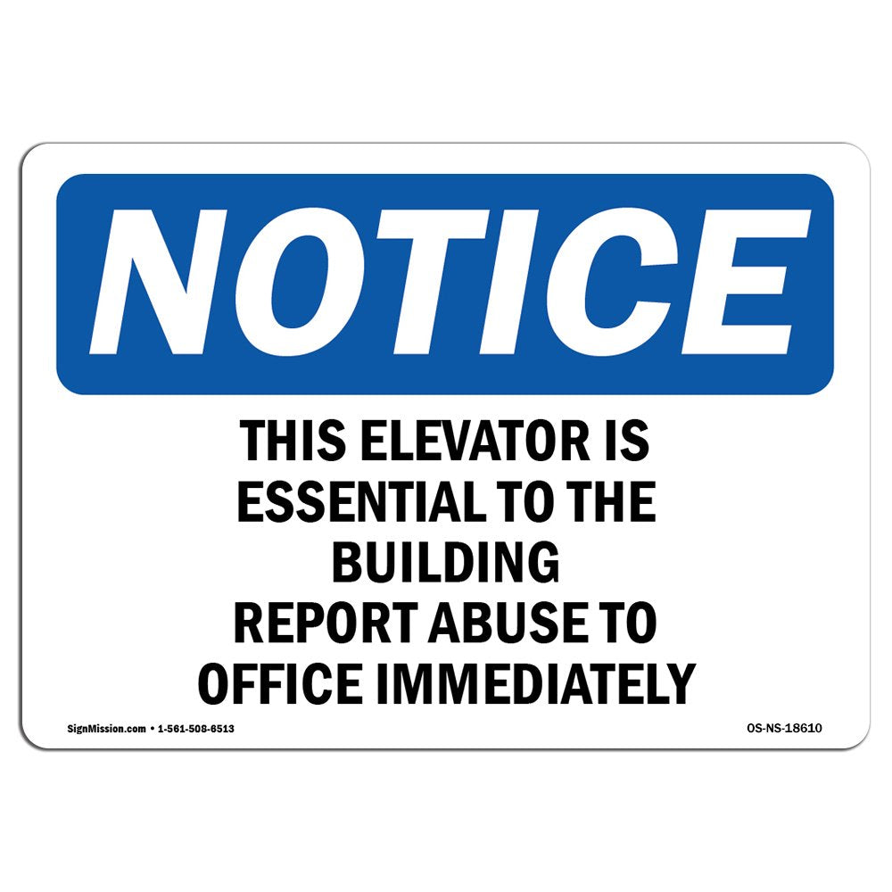 OSHA Notice Sign - This Elevator is Essential to The Building | Aluminum Sign | Protect Your Business, Work Site, Warehouse & Shop Area |  Made in The USA