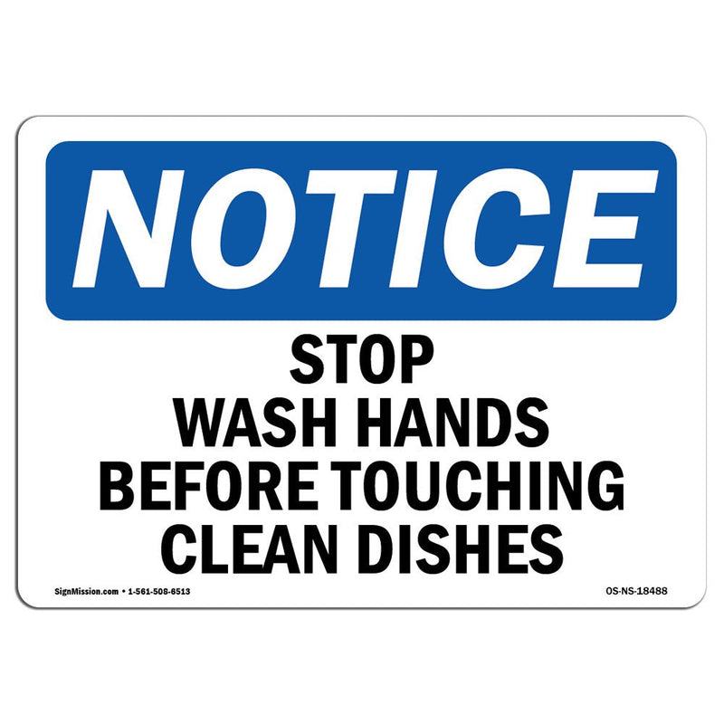 OSHA Notice Sign - Stop Wash Hands Before Touching Clean Dishes | Aluminum Sign | Protect Your Business, Work Site, Warehouse & Shop Area |  Made in The USA