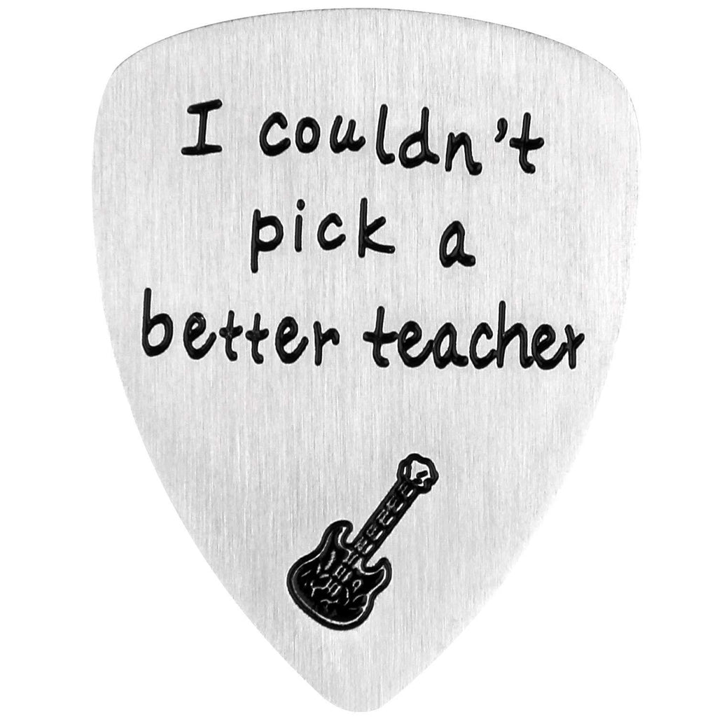 Guitar Pick, I Couldn’t Pick A Better Teacher, Anniversary Gift for Musician Guitar Player Birthday Thanksgiving Day Christmas Gifts (Guitar Pick 1) Guitar Pick 1