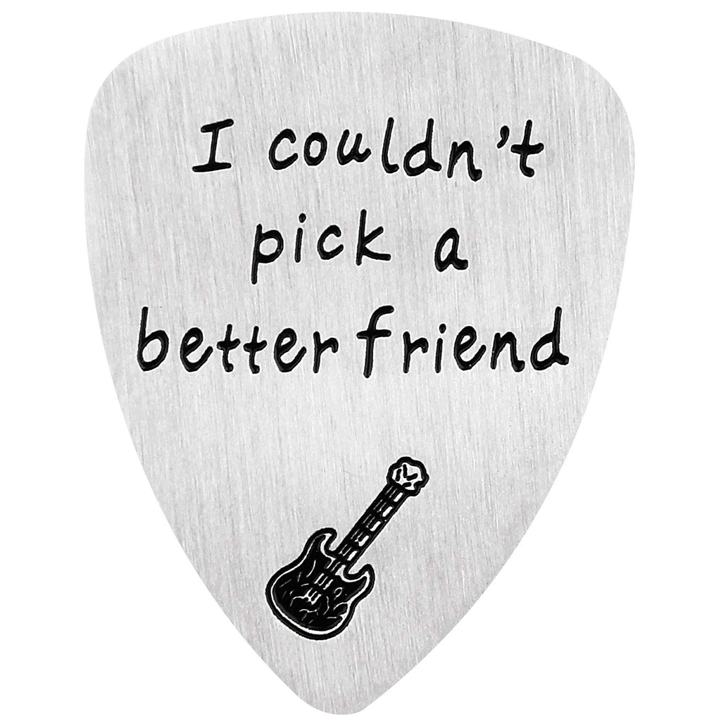 Guitar Pick, I Couldn’t Pick A Better Friend, Anniversary Gift for Musician Guitar Player Best Friends Christmas Gifts