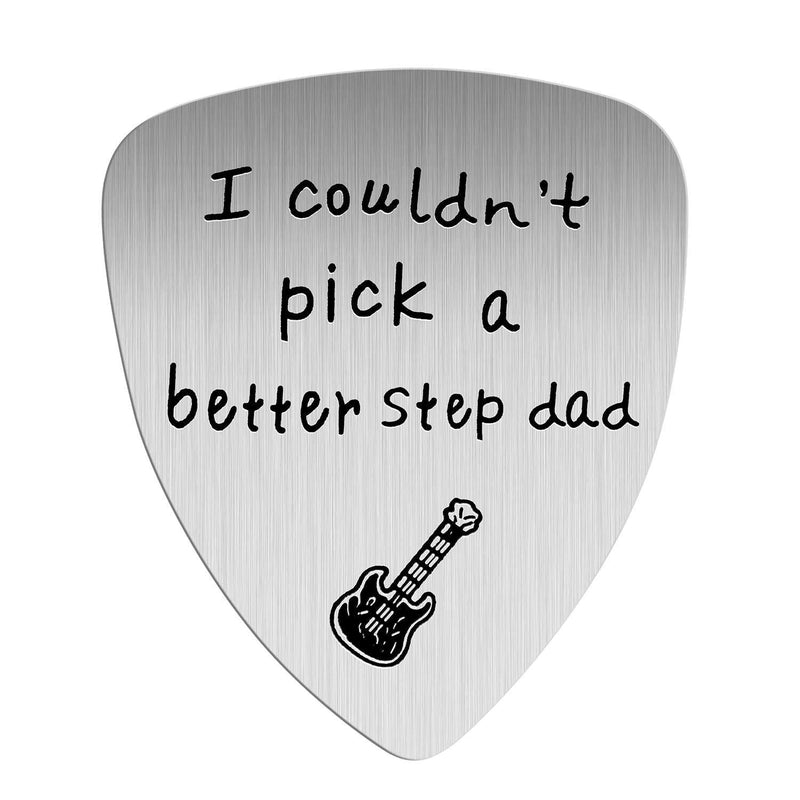 Guitar Pick, I Couldn’t Pick A Better Step Dad, Anniversary Gift for Stepdad Papa Stepfather Musician Guitar Player Birthday Father's Day Thanksgiving Day Christmas Gifts