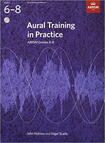 Aural Training in Practice, ABRSM Grades 6-8