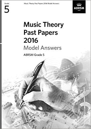 Music Theory Past Paper 2016(Model Answers): Gr. 5 (Music Theory Model Answers (ABRSM))