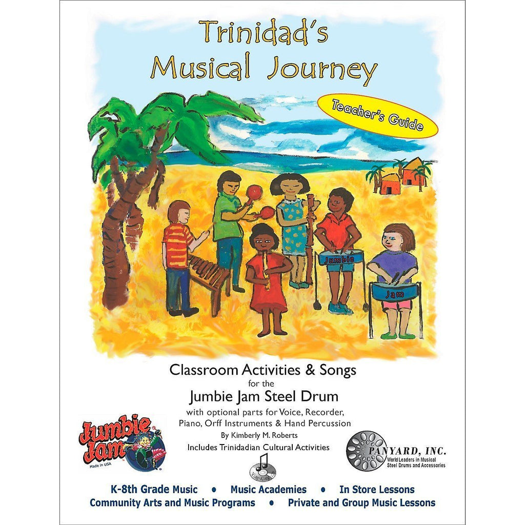 Panyard Trinidad's Musical Journey for Jumbie Jam - Teacher's Guide Volume 1