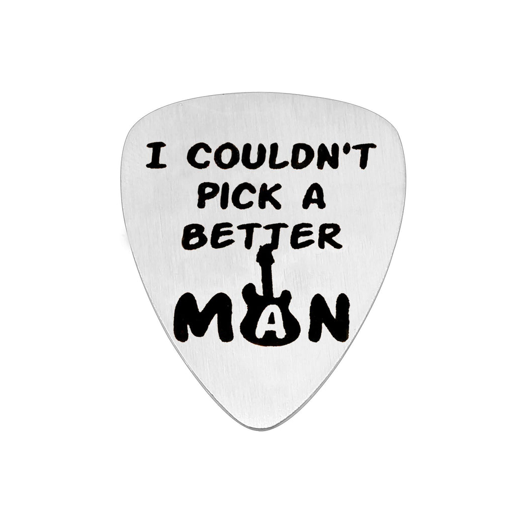 KENYG Lettering I Couldn't Pick A Better Man Silver Guitar Pick For Father Husband Brother
